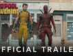 Deadpool & Wolverine – Official Trailer