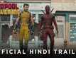 Deadpool & Wolverine – Official Hindi Trailer
